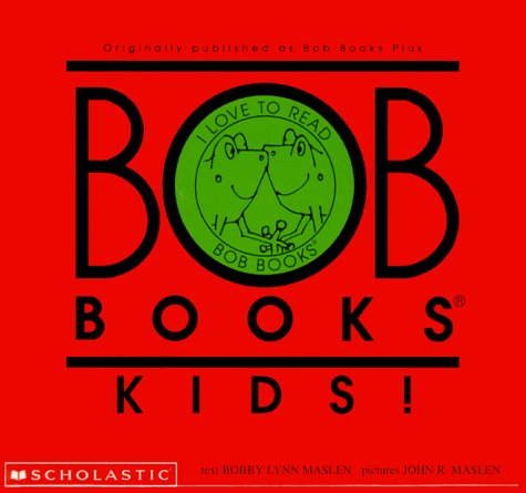 Bob Books Kids! Level B, Set 1(re-released Bob Books Set 3- Word Families) (9780439145466) by Maslen, Bobby; Maslen, Bobby Lynn; Maslen, John