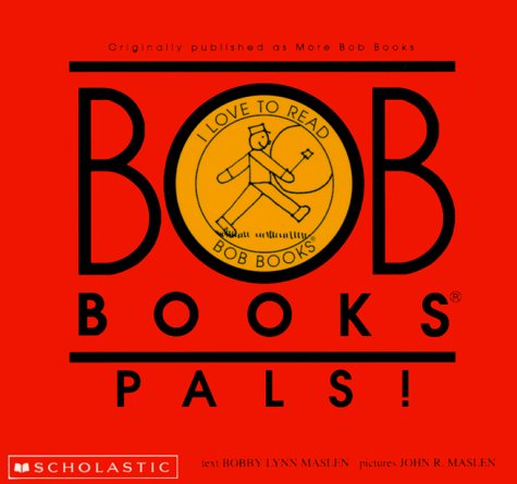 Bob Books Pals! Level B, Set 2 (Re-released as Bob Books Set 4- Compound Words) (9780439145473) by Maslen, Bobby; Maslen, Bobby Lynn; Maslen, John