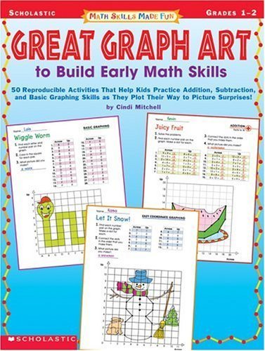 Beispielbild fr Great Graph Art to Build Early Math Skills : 50 Reproducible Activities That Help Kids Practice Addition, Subtraction, and Basic Graphing Skills as They Plot Their Way to Picture Surprises zum Verkauf von Better World Books