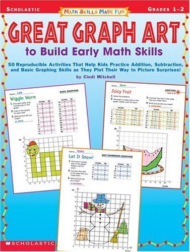 Stock image for Great Graph Art to Build Early Math Skills : 50 Reproducible Activities That Help Kids Practice Addition, Subtraction, and Basic Graphing Skills as They Plot Their Way to Picture Surprises for sale by Better World Books