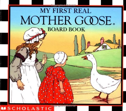 Beispielbild fr My First Real Mother Goose zum Verkauf von SecondSale