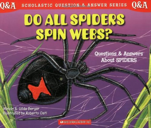 9780439148818: Do All Spiders Spin Webs?: Questions and Answers about Spiders (Scholastic Q & A)