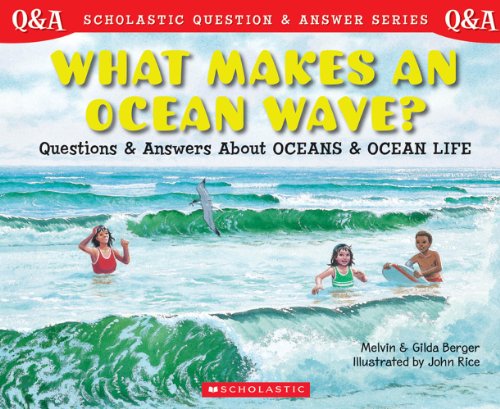 9780439148825: What Makes an Ocean Wave?: Questions and Answers About Oceans and Ocean Life