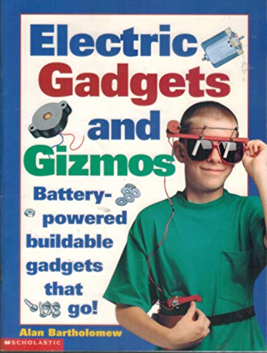 9780439148986: Electric Gadgets and Gizmos
