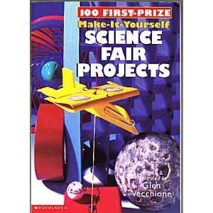 9780439149853: Title: 100 FirstPrize MakeItYourself Science Fair Project