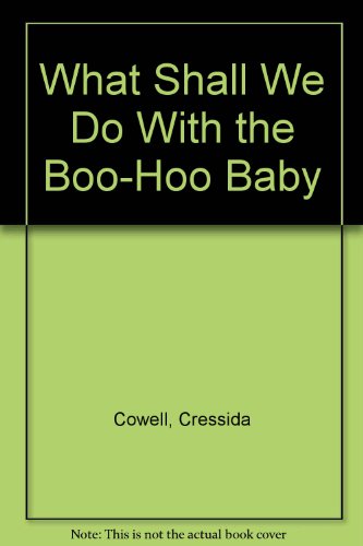 9780439153126: What Shall We Do With the Boo-Hoo Baby