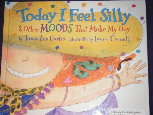 Stock image for Today I feel silly & other moods that make my day for sale by Better World Books