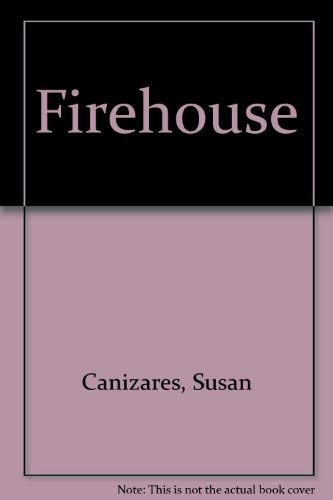 Firehouse (9780439153706) by Canizares, Susan; Waugh, Betsey