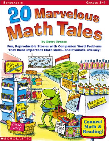 9780439153935: 20 Marvelous Math Tales: Fun, Reproducible Stories With Companion Word Problems That Build Important Mah Skills...and Promote Literacy!