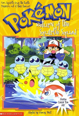 Return of the Squirtle Squad (Pokemon Chapter Book) (9780439154291) by West, Tracey
