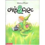 Chris & Croc (9780439154512) by Pfister, Marcus