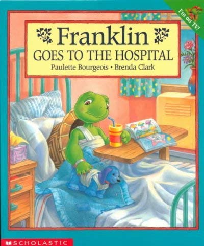 Beispielbild fr Franklin Goes To The Hospital zum Verkauf von SecondSale