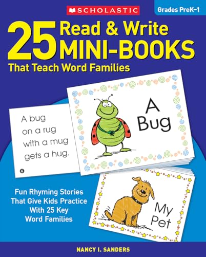 Stock image for 25 Read & Write Mini-Books That Teach Word Families: Fun Rhyming Stories That Give Kids Practice With 25 Key Word Families for sale by Dream Books Co.