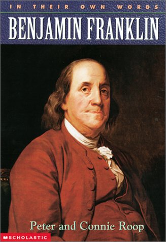 Beispielbild fr Benjamin Franklin (In Their Own Words) zum Verkauf von SecondSale