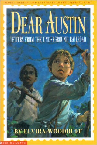 9780439158145: Dear Austin: Letters from the Underground Railroad