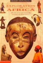 Beispielbild fr Exploration of Africa (Great explorers) zum Verkauf von Better World Books