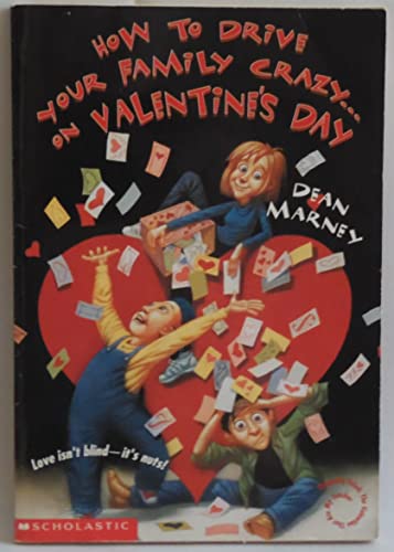 Imagen de archivo de How To Drive Your Family Crazy On Valentine's Day a la venta por BooksRun