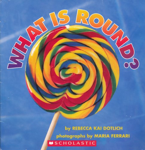 Imagen de archivo de What Is Round? a la venta por Gulf Coast Books