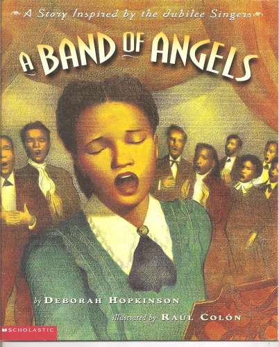 A Band of Angels (9780439159470) by Deborah Hopkinson