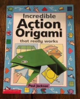 Incredible Action Origami That Really Works (9780439161459) by Paul Jackson