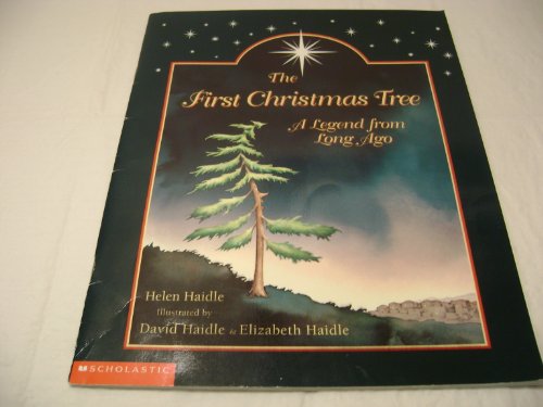 Stock image for The First Christmas Tree/ A Legend from long ago for sale by Alf Books