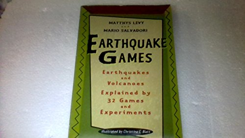 9780439162197: Earthquake games: Earthquakes and volcanoes explained by 32 games and experiments