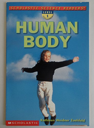 9780439162968: Human Body (Scholastic Science Reader, Level 1)