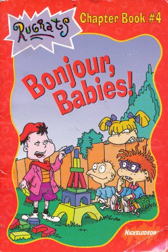 Stock image for Bonjour, Babies! (Rugrats Chapter Book, No. 4) for sale by HPB-Ruby