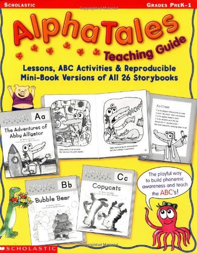 Beispielbild fr Alpha Tales Lessons, ABC Activities, and Reproducible Mini-Book Versions of All 26 Storybooks zum Verkauf von HPB-Emerald