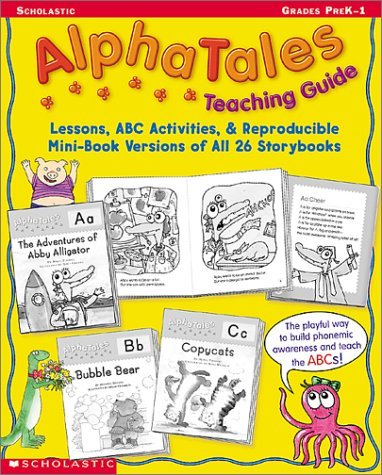Imagen de archivo de Alpha Tales Lessons, ABC Activities, and Reproducible Mini-Book Versions of All 26 Storybooks a la venta por HPB-Emerald