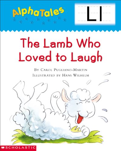 Stock image for AlphaTales (Letter L: The Lamb Who Loved to Laugh): A Series of 26 Irresistible Animal Storybooks That Build Phonemic Awareness & Teach Each letter of the Alphabet for sale by Gulf Coast Books