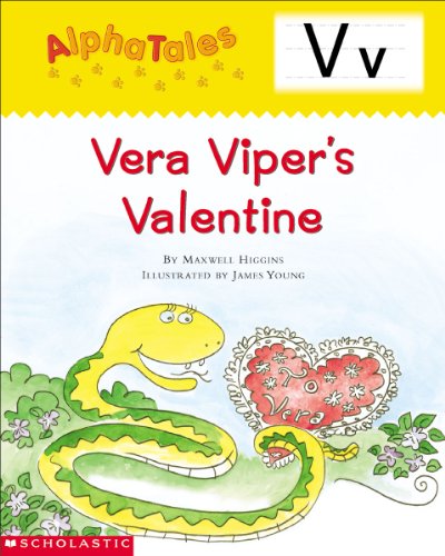 AlphaTales (Letter V: Vera Viper's Valentine): A Series of 26 Irresistible Animal Storybooks That Build Phonemic Awareness & Teach Each letter of the Alphabet (9780439165457) by Higgins, Maxwell