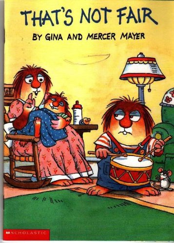 Stock image for That's Not Fair (Mercer Mayer's Little Critter Book Club) for sale by SecondSale