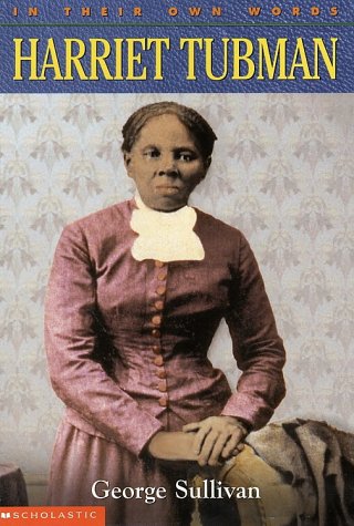 9780439165846: In Their Own Words: Harriet Tubman