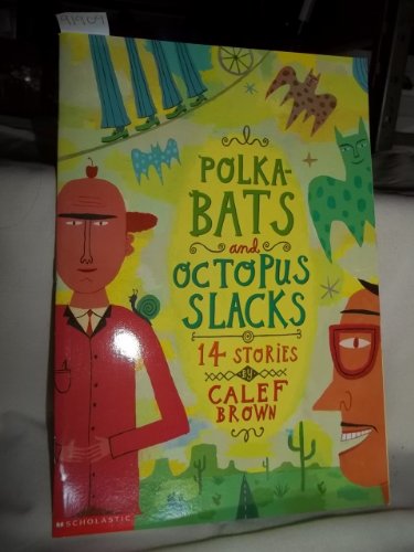 Imagen de archivo de Polka-bats and Octopus Slacks: 14 Stories a la venta por HPB-Emerald