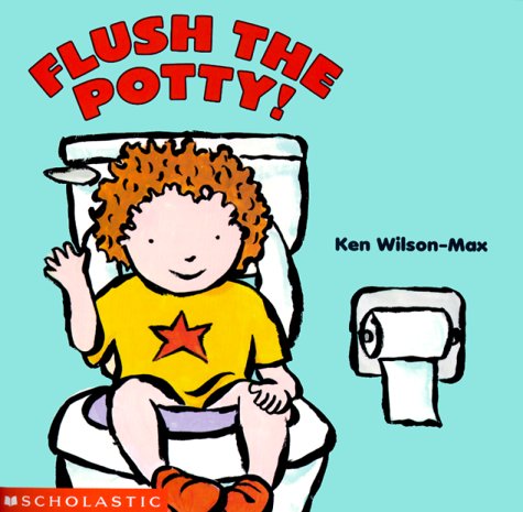 9780439173254: Flush the Potty!