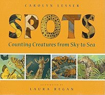 Beispielbild fr Spots Counting Creatures From Sky to Sea zum Verkauf von Better World Books