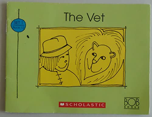 9780439175562: The Vet (Bob Books First!, Level A, Set 1, Book 12)