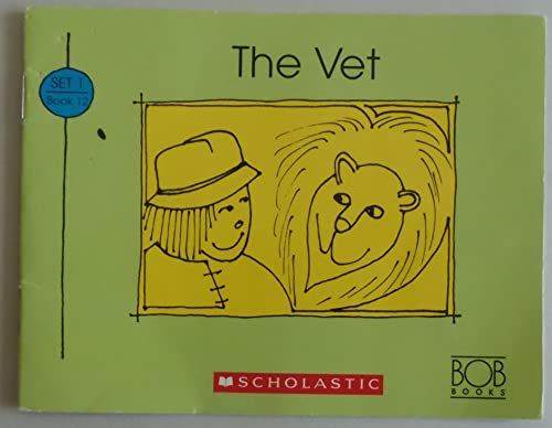 Stock image for The Vet (Bob Books First!, Level A, Set 1, Book 12) for sale by Better World Books