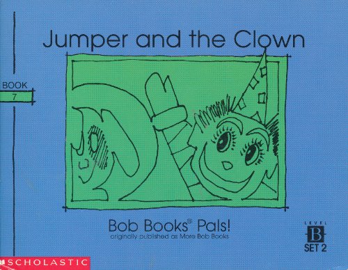 Beispielbild fr Jumper the Clown (originally titled More Bob Books) (Bob Books Pals!, Book 7) zum Verkauf von Wonder Book