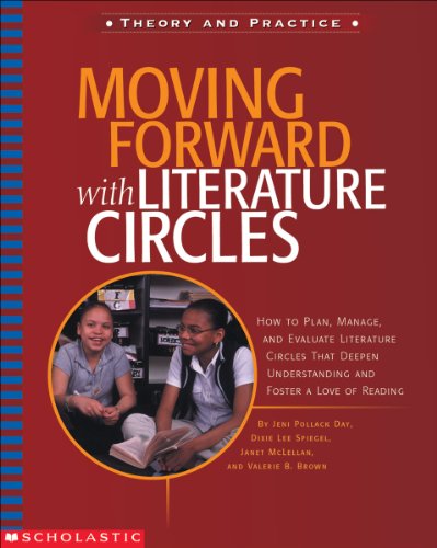 Imagen de archivo de Moving Forward With Literature Circles: How to Plan, Manage, and Evaluate Literature Circles to Deepen Understanding and Foster a Love of Reading (Theory and practice) a la venta por SecondSale