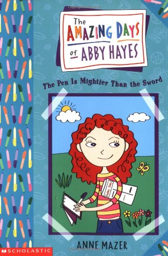 Stock image for The Amazing Days of Abby Hayes, the #06: the Pen Is Mightier Than the Sword for sale by SecondSale