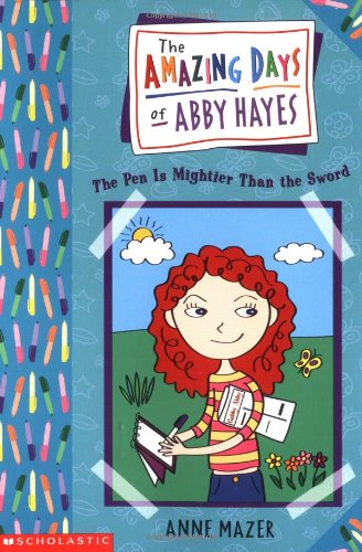 9780439178822: The Amazing Days of Abby Hayes, the #06: the Pen Is Mightier Than the Sword