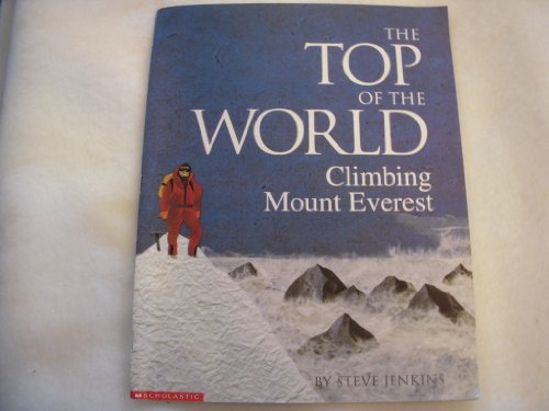 9780439179669: The Top of the World: Climbing Mount Everest