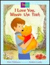 Imagen de archivo de I Love You, Winnie the Pooh a la venta por Better World Books: West
