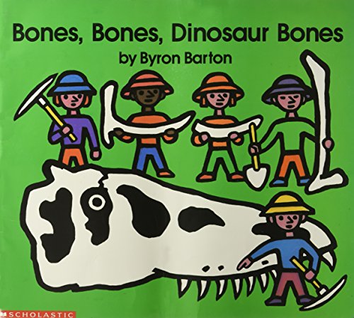 Bones, Bones, Dinosaur Bones (9780439179775) by Byron Barton