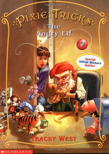 9780439179812: The Angry Elf (Pixie Tricks)