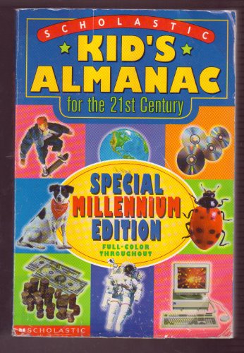 Beispielbild fr Kid's Almanac for the 21st Century: Special Millennium Edition, Full-Color Throughout zum Verkauf von HPB Inc.