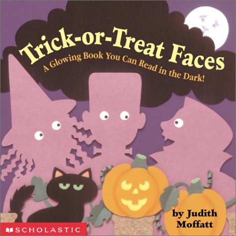 Stock image for Trick-Or-Treat Faces: A Glowing Book You Can Read in the Dark! for sale by SecondSale