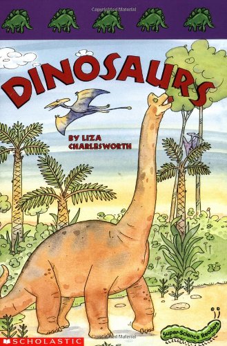 Dinosaurs (Super Science Readers) (9780439186261) by Charlesworth, Liza
